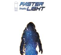 Van Dyke, Geirrod - Faster Than Light Volume 1: First Steps: First Steps Issues 1-5