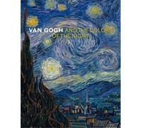 Van Gogh and the Colors of the Night: -> see ed. Fonds Mercator: isbn 9789061538295