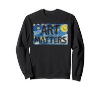 Van Gogh Art Matters Starry Night Artist Teacher Creativity Sweatshirt