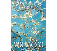 Van Gogh Classical Art: Redécouvrez les grands chefs-d'œuvre avec votre touche personnelle