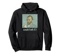Van Gogh Gogh For It Artist Motivation Portrait Humor Vibe Pullover Hoodie