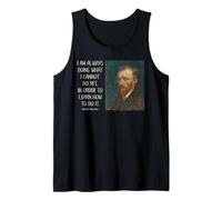 Van Gogh Learning Quote Artist Motivation Art History Vibe Tank Top