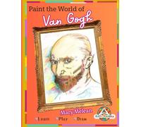 Van Gogh paints the World: activity book paint , learn and have fun (Pinta el Mundo de ....)