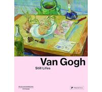 Van Gogh : Still Lifes