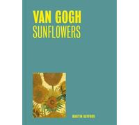 Van Gogh: Sunflowers (One Painting, One Story)