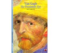 Van Gogh : The Passionate Eye