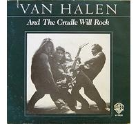 Van Halen - And The Cradle Will Rock...
