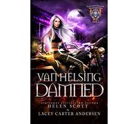 Van Helsing Damned (Immortal Hunters MC)