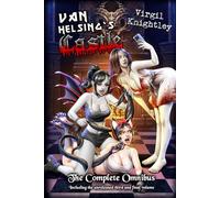 Van Helsing's Castle: The Complete Omnibus, Including the Unreleased Third and Final Volume