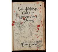 Van Helsing's Guide to Monsters and Dating