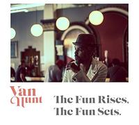 Van Hunt - The Fun Sets Fun Rises