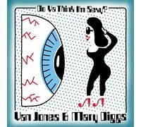 Van Jones & Mary Diggs - Do Ya Think I'm Sexy?/Hypnotized
