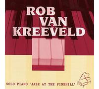 Van Kreeveld Rob - Solo Piano - Jazz at the Pineh