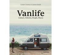 Van Life : Culture, Vehicles, People, Places