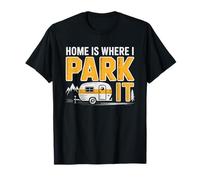 Van Life Home Where Park Camper Nomad Humor Dweller T-Shirt