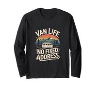 Van Life No Fixed Address Camper Road Trip Nomad Long Sleeve T-Shirt