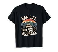 Van Life No Fixed Address Camper Road Trip Nomad T-Shirt