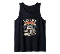 Van Life No Fixed Address Camper Road Trip Nomad Tank Top