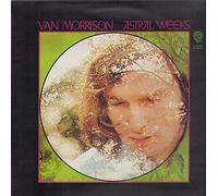 Van Morrison - Astral Weeks