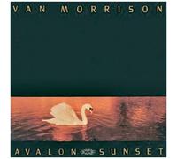 Van Morrison - Avalon Sunset [Remastered With Bonus Tracks]