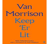 Van Morrison Keep 'Er Lit Hardback Book Van Morrison Multicolor