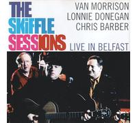 Van Morrison/Lonnie Donegan/C. Barber - Skiffle Sessions Live in Belfa