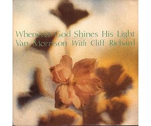 Van Morrison With Cliff Richard - Whenever God Shines His Light