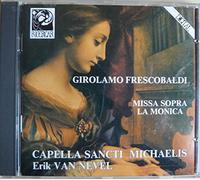 Van Nevel, Erik - Frescobaldi: Missa Sopra La Monica
