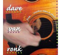 Van Ronk, Dave - From...Another Time & Place
