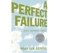 Van Sciver, Noah - Fante Bukowski Three: A Perfect Failure (FANTE BUKOWSKI GN)