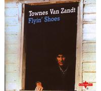 Van Zandt, Townes - Flyin' Shoes