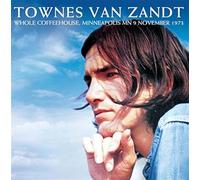 Van Zandt, Townes - Whole Coffeehouse, Minneapolis, Mn, 9 November 1973