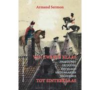 Van Zwarte Klaas tot Sinterklaas: Zwarte Piet, de Duivel, een Maagd, Sinte Maarten, Nicodemus