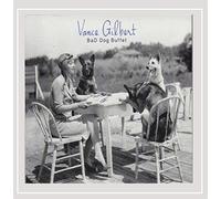 Vance Gilbert - Bad Dog Buffet