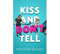 Vancouver Agitators Tome 1 - KISS AND DON'T TELL