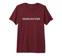 Vancouver Canada Canadians British Columbia Lovers Premium T-Shirt