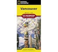 Vancouver Map: Destination City Map (National Geographic Destination City Map)