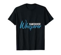 Vancouver Whisperer T-Shirt City Shirt Vancouver T-Shirt