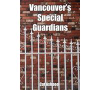 Vancouver's Special Guardians