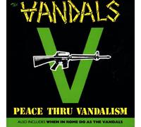 Vandals - Peace Through Vandalism / When in Rome do as The Vandals
