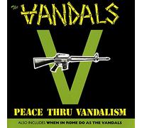Vandals - Peace Thru Vandalism / When in Rome