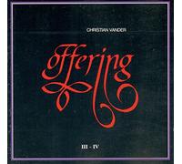 Vander Christian - Offering Parts 3 - 4