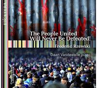 Vandewalle Daan - RZEWSKI, Frederic:The People United Will Never Be Defeated
