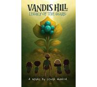 Vandis Hill: Legacy of the Guard