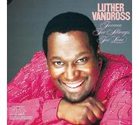 Vandross, Luther - Forever for Always for Love