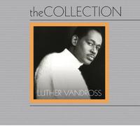 Vandross, Luther - Luther Vandross - The Collection: Never Too Much/The Power of Love/Give Me the Reason [Box]