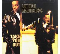 Vandross, Luther - Take You Out