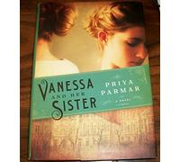Vanessa and Her Sister by Priya Parmar (12-Feb-2015) Hardcover