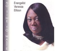 Vanessa Ellison - No Time to Waste