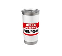 Vanessa Hello Hi My Name is Tshirt Name On Custom Stainless Steel Insulated Tumbler